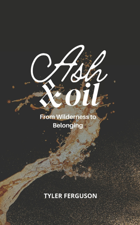 Knjiga Ash & Oil Tyler Ferguson
