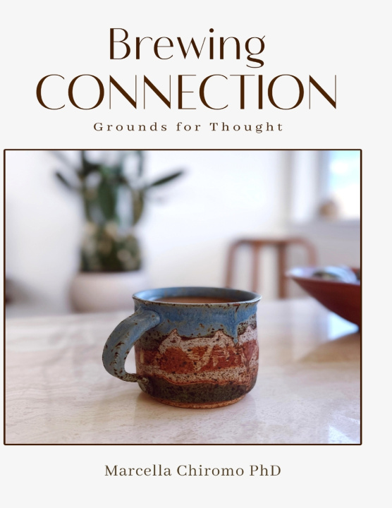 Kniha Brewing Connection Grounds for Thought Marcella Chiromo PhD