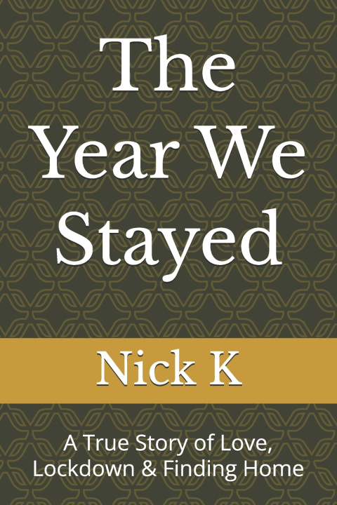 Kniha The Year We Stayed Nick K