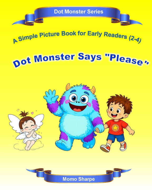 Knjiga Dot Monster Says "Please" Momo Sharpe