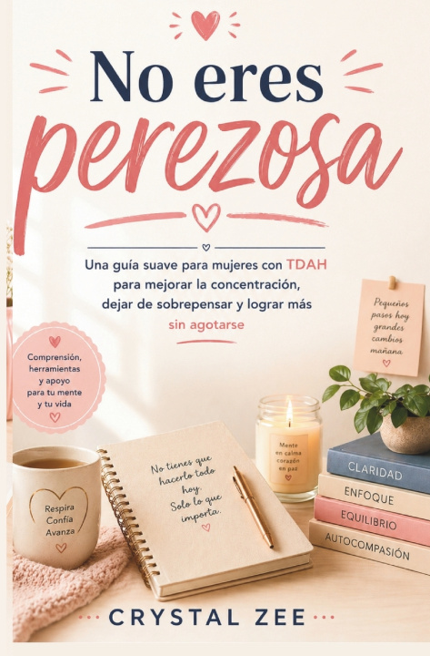 Kniha NO ERES PEREZOSA CRYSTAL ZEE