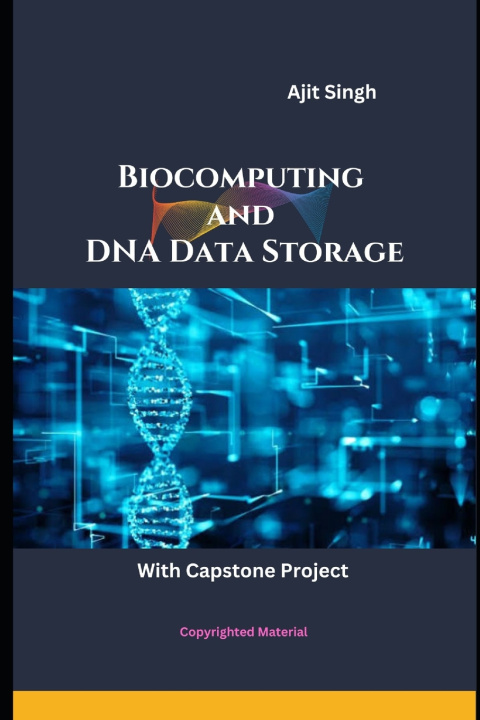 Kniha Biocomputing and DNA Data Storage Ajit Singh
