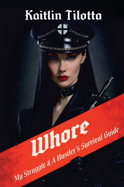 Könyv Whore Kaitlin Tilotta