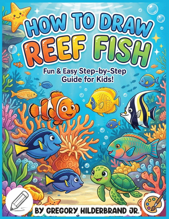 Boek How to Draw Reef Fish Gregory Hilderbrand Jr.