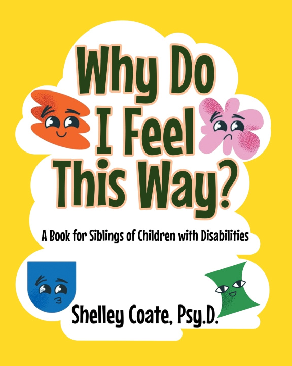Kniha Why Do I Feel This Way? Shelley Coate Psy.D.