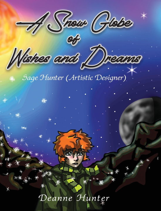 Knjiga A Snow Globe of Wishes and Dreams Deanne Hunter