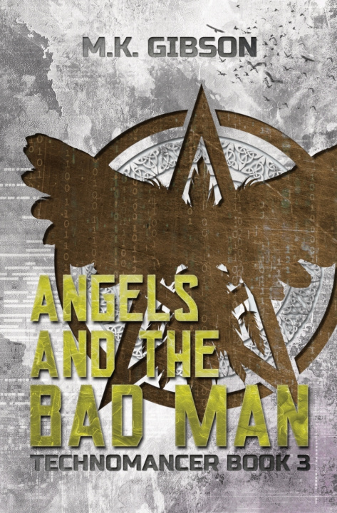 Könyv Angels and the Bad Man M. K. Gibson
