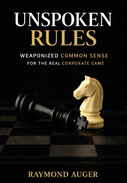 Knjiga Unspoken Rules Raymond Auger