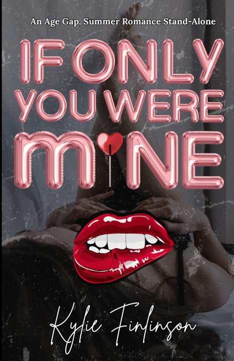 Knjiga If Only You Were Mine Kylie Finlinson