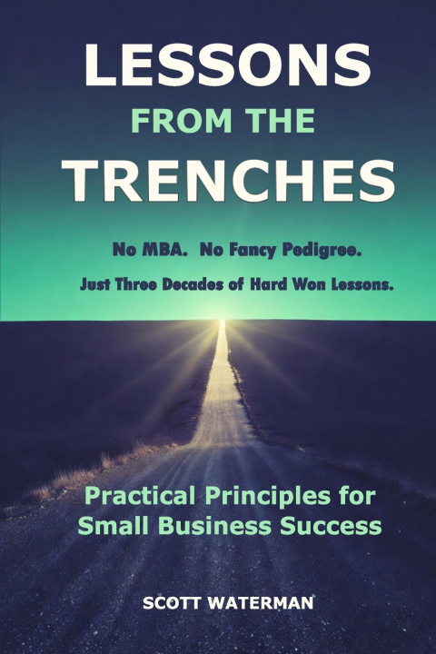 Kniha Lessons From The Trenches Scott Waterman