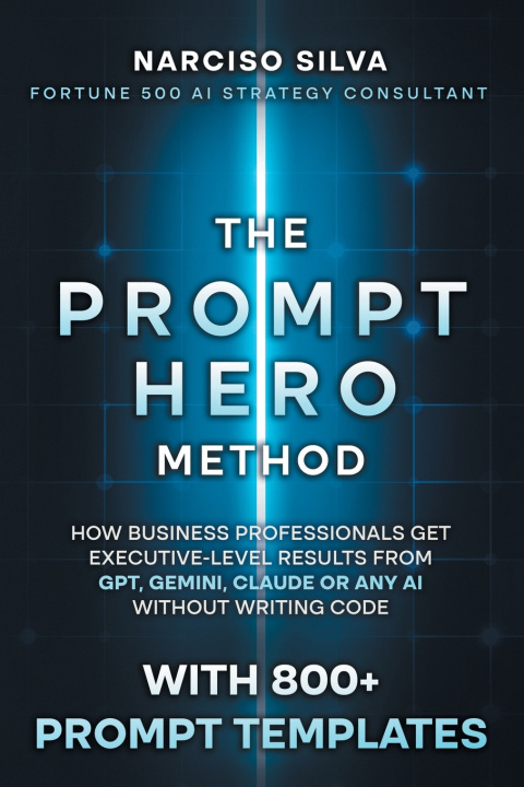 Kniha The Prompt Hero Method Narciso Silva