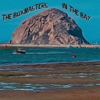 Audio In the Bay The Boxmasters