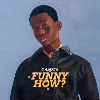 Hanganyagok Funny How? Chassol