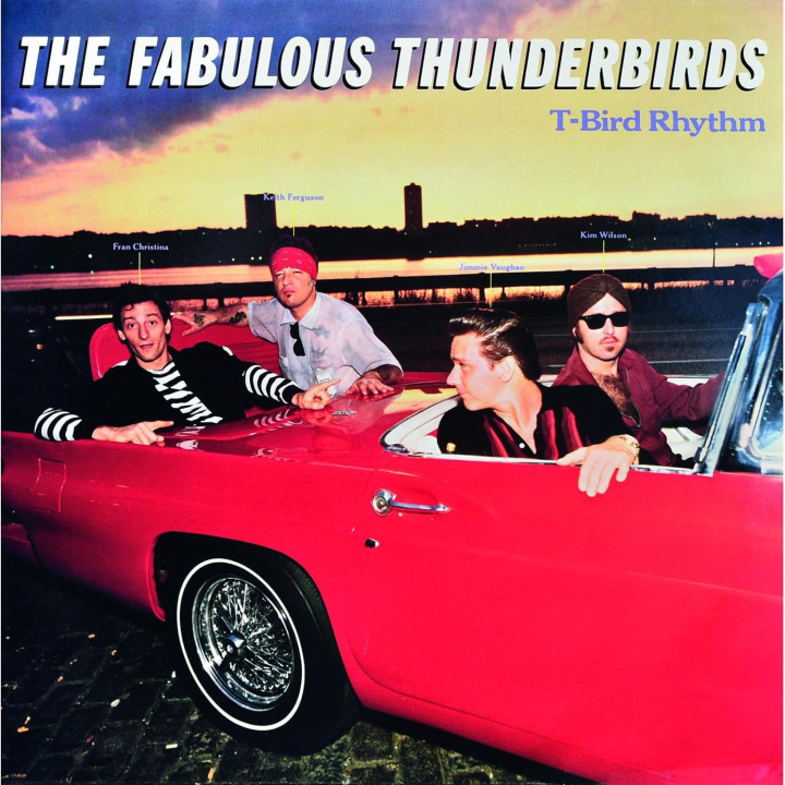 Audio T-bird Rhythm The Fabulous Thunderbirds