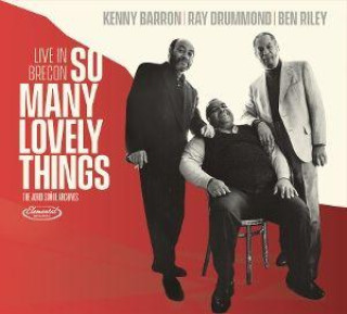 Audio So Many Lovely Things Kenny Barron/Ray Drummond/Ben Riley