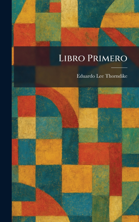 Könyv Libro Primero Eduardo Lee Thorndike