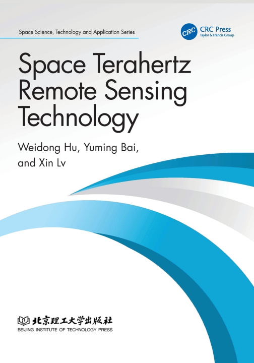 Book Space Terahertz Remote Sensing Technology Weidong Hu