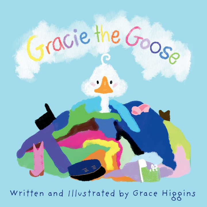 Knjiga Gracie the Goose Grace Higgins
