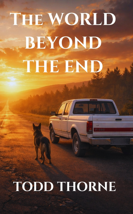 Knjiga The World Beyond the End Todd Thorne