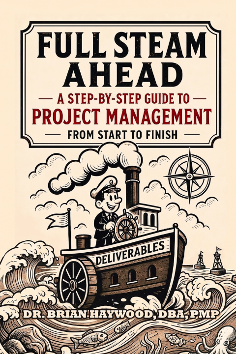 Könyv Full Steam Ahead BRIAN P HAYWOOD