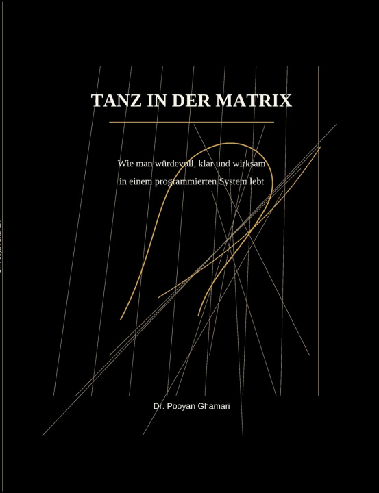 Könyv TANZ IN DER MATRIX Pooyan Ghamari