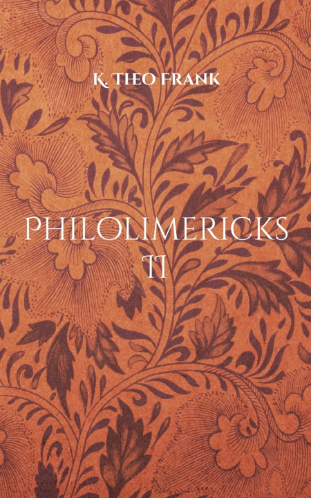 Kniha Philolimericks II K. Theo Frank