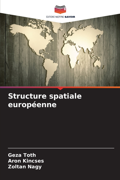 Kniha Structure spatiale européenne Géza Tóth