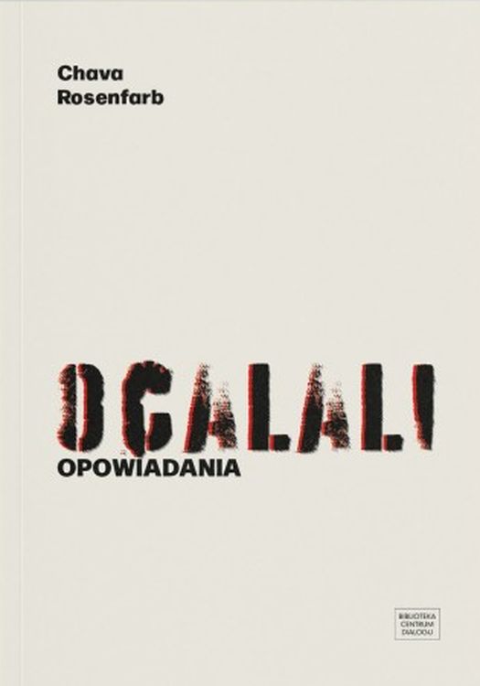 Książka Ocalali. Opowiadania Chava Rosenfarb