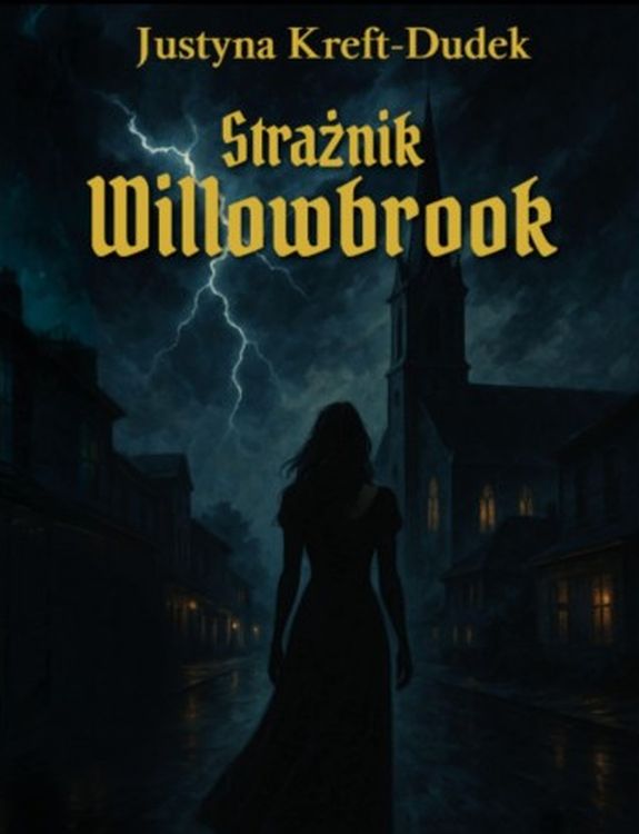 Knjiga Strażnik Willowbrook Justyna Kreft-Dudek