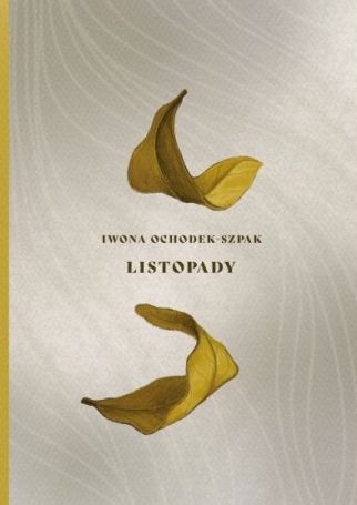 Libro Listopady Iwona Ochodek-Szpak