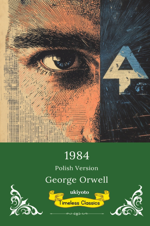 Kniha 1984 Polish Version | Timeless Classics George Orwell