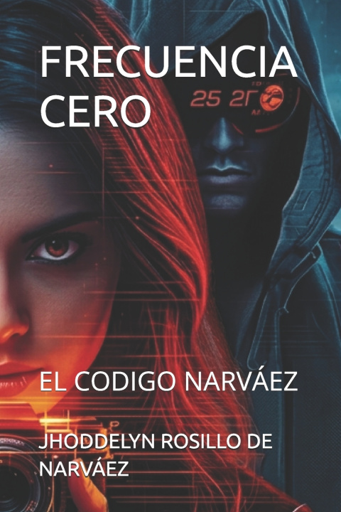 Knjiga FRECUENCIA CERO JHODDELYN BETZABETH ROSILLO DE NARVÁEZ