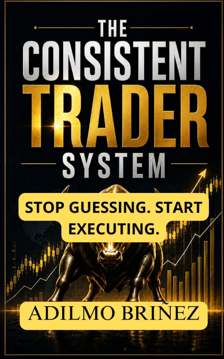 Knjiga The Consistent Trader System Adilmo Briñez