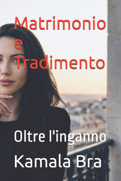Kniha Matrimonio e Tradimento Kamala Bra
