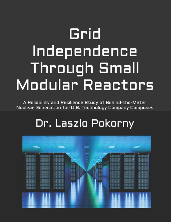 Könyv Grid Independence Through Small Modular Reactors Laszlo Pokorny