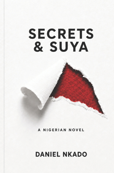 Könyv Secrets & Suya Daniel Nkado