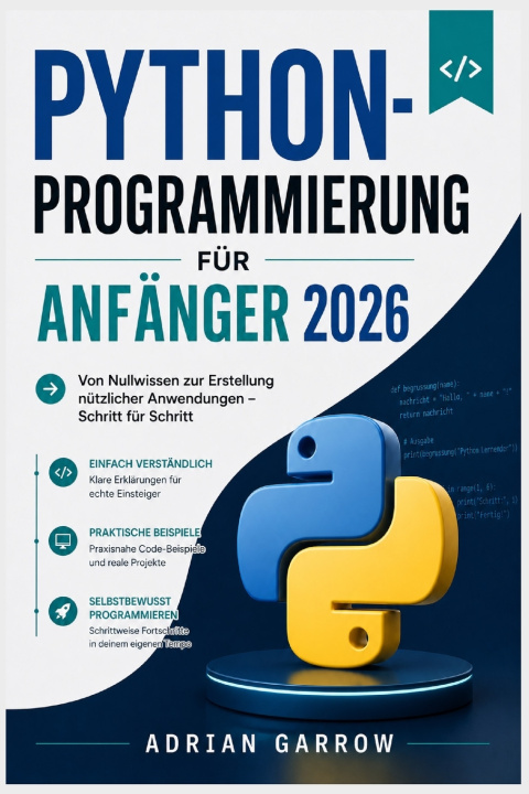 Könyv Python-Programmierung für Anfänger 2026 Adrian Garrow