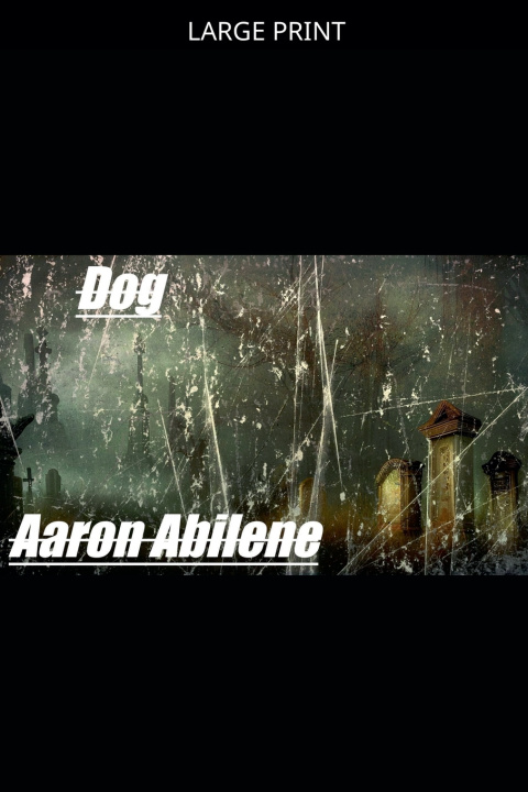 Kniha Dog Aaron Abilene