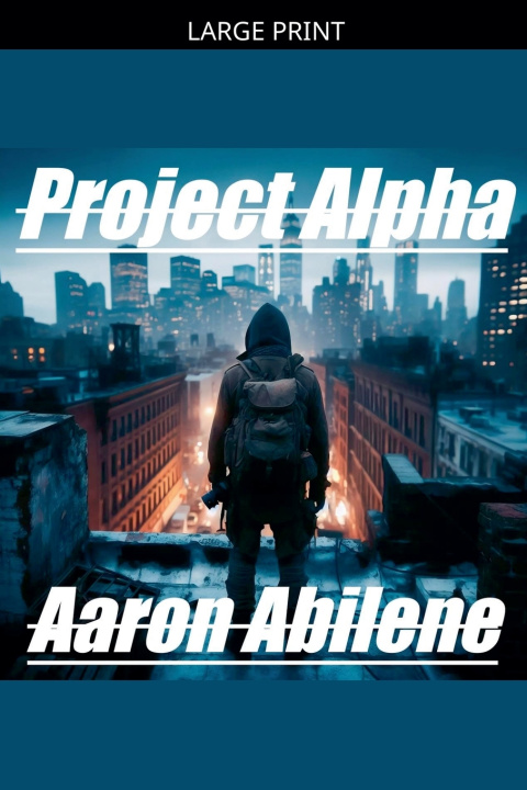 Knjiga Project Alpha Aaron Abilene
