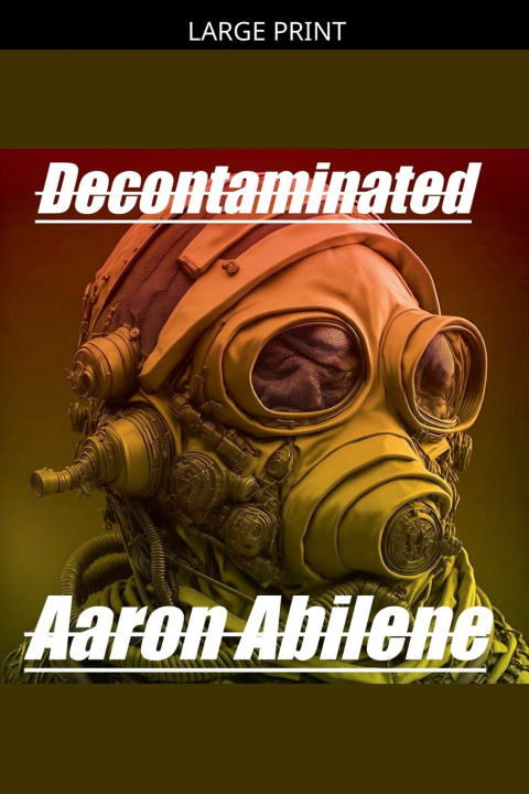 Kniha Decontaminated Aaron Abilene