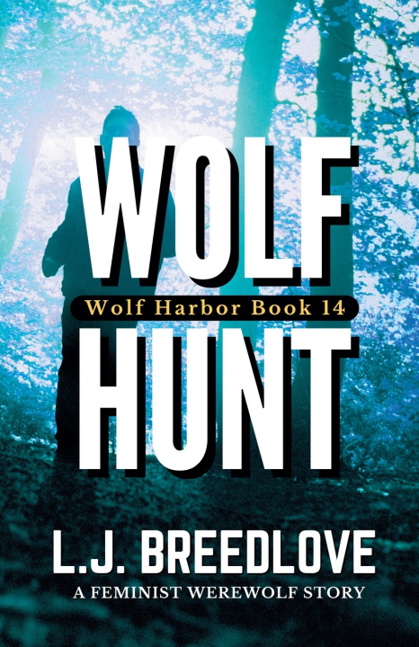Knjiga Wolf Hunt L.J. Breedlove
