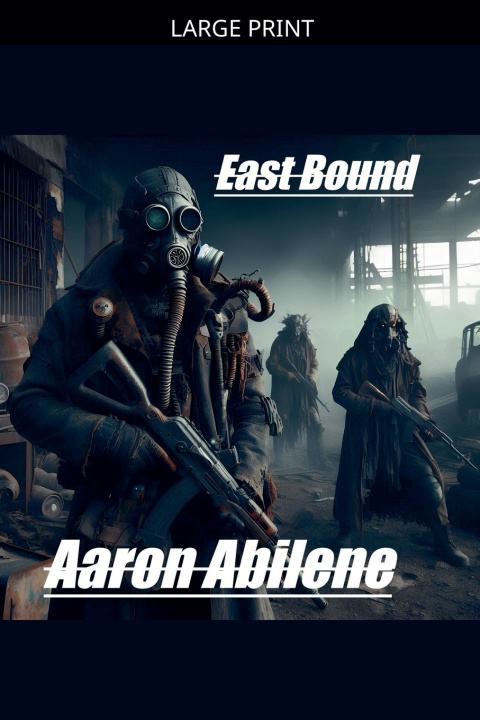 Kniha East Bound Aaron Abilene