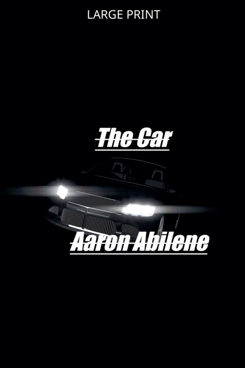 Knjiga The Car Aaron Abilene