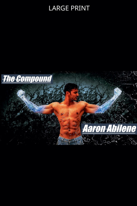 Kniha The Compound Aaron Abilene
