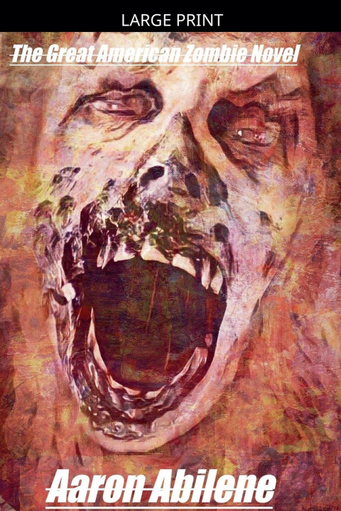 Knjiga The Great American Zombie Novel Aaron Abilene