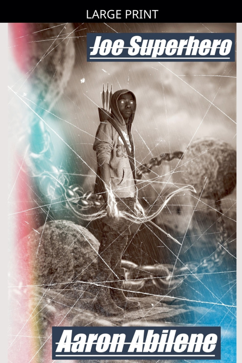 Knjiga Joe Superhero Aaron Abilene