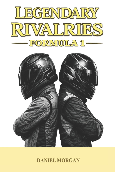 Kniha Legendary rivalries Daniel Morgan