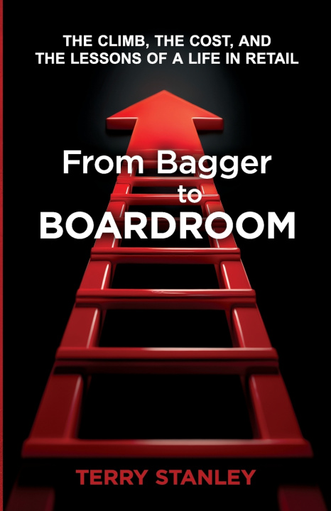 Boek From Bagger to Boardroom Terry Stanley