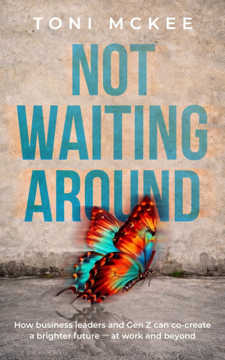Knjiga Not Waiting Around Toni McKee
