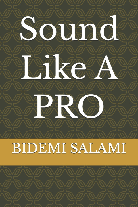 Knjiga Sound Like A PRO BIDEMI SALAMI